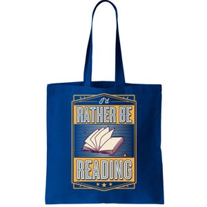 Id Rather Be Reading Book Literary Librarian Gift Tote Bag