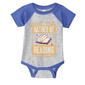 Id Rather Be Reading Book Literary Librarian Gift Infant Baby Jersey Bodysuit