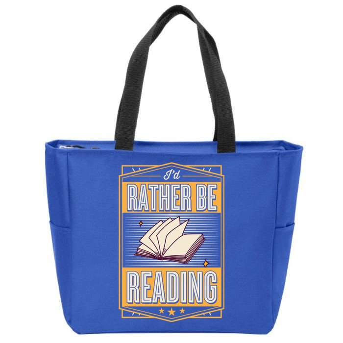 Id Rather Be Reading Book Literary Librarian Gift Zip Tote Bag