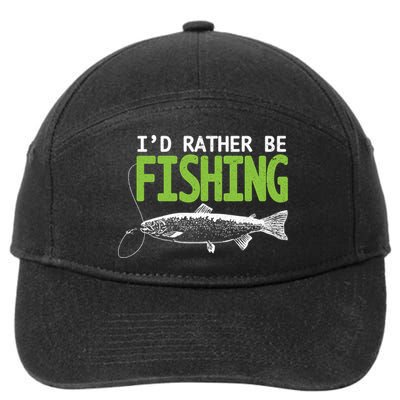 I'd Rather Be Fishing Funny Gift Trout And Salmon Fishing Lovers 7-Panel Snapback Hat