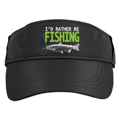 I'd Rather Be Fishing Funny Gift Trout And Salmon Fishing Lovers Adult Drive Performance Visor