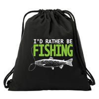 I'd Rather Be Fishing Funny Gift Trout And Salmon Fishing Lovers Drawstring Bag