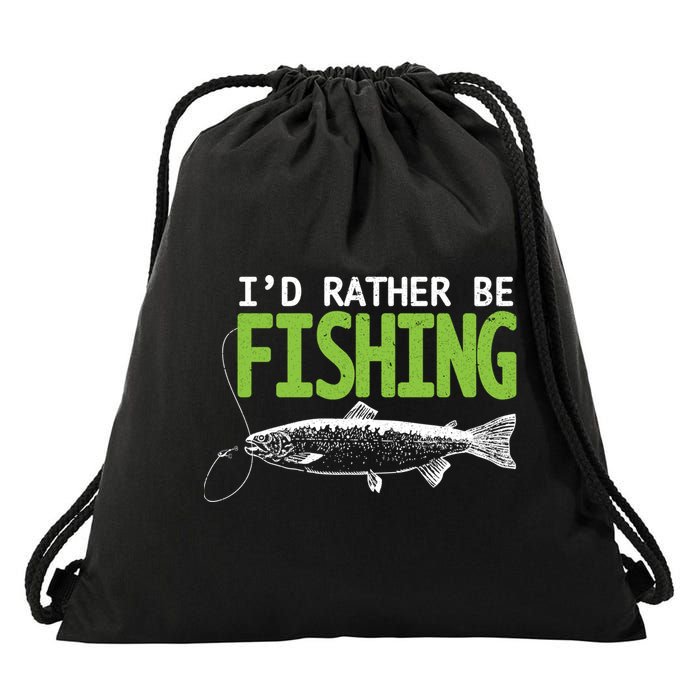 I'd Rather Be Fishing Funny Gift Trout And Salmon Fishing Lovers Drawstring Bag