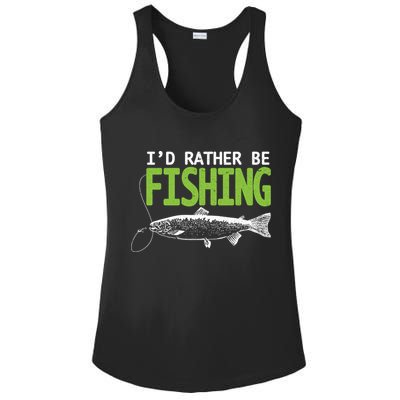 I'd Rather Be Fishing Funny Gift Trout And Salmon Fishing Lovers Ladies PosiCharge Competitor Racerback Tank