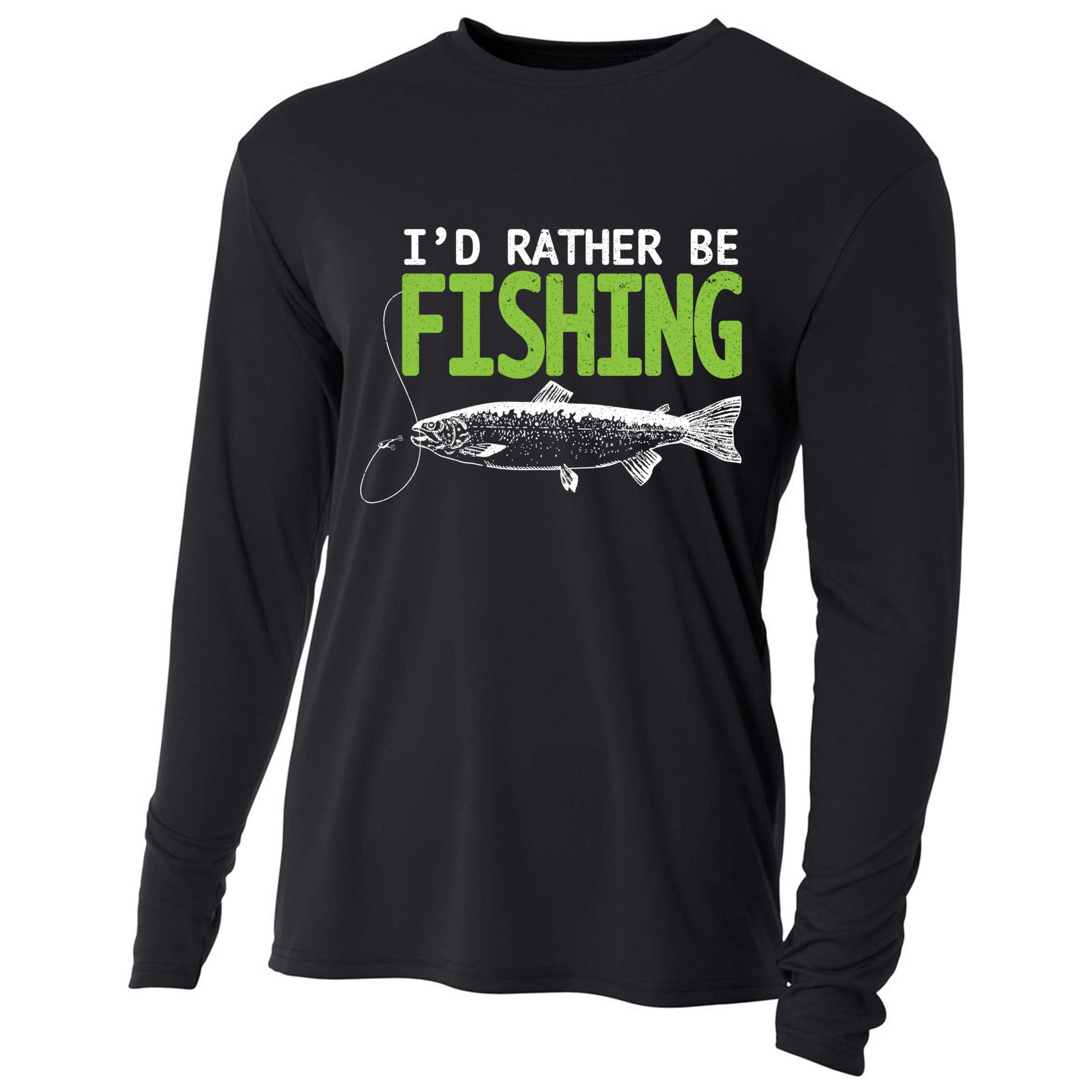 I'd Rather Be Fishing Funny Gift Trout And Salmon Fishing Lovers Cooling Performance Long Sleeve Crew
