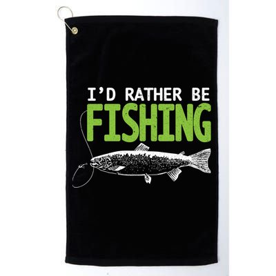 I'd Rather Be Fishing Funny Gift Trout And Salmon Fishing Lovers Golf Towel