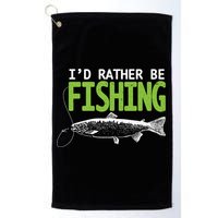 I'd Rather Be Fishing Funny Gift Trout And Salmon Fishing Lovers Golf Towel