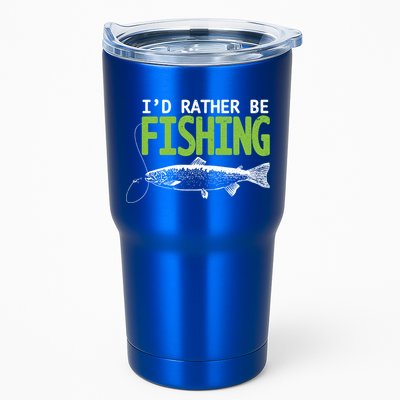 I'd Rather Be Fishing Funny Gift Trout And Salmon Fishing Lovers Tumbler