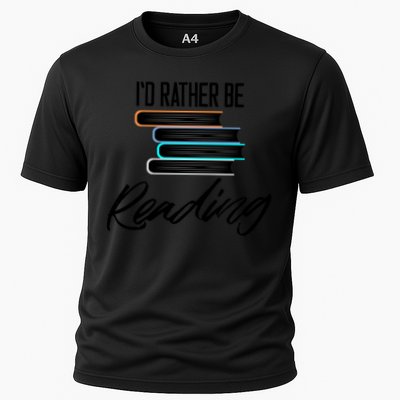 Id Rather Be Reading Book Lover Gift For Readers Cool Gift Performance Shirt