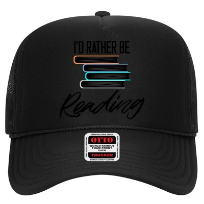 Id Rather Be Reading Book Lover Gift For Readers Cool Gift Trucker Hat