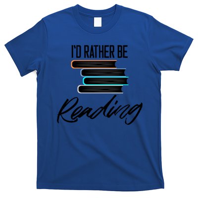Id Rather Be Reading Book Lover Gift For Readers Cool Gift T-Shirt