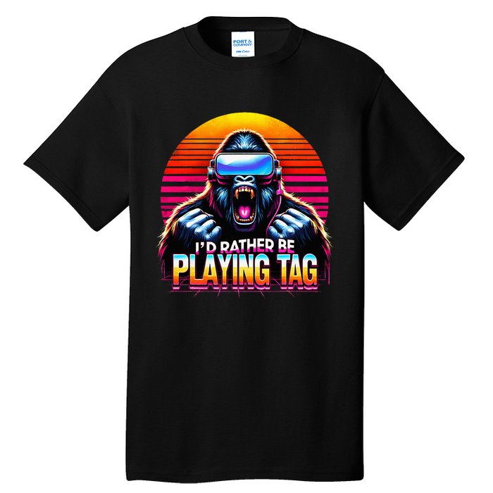 I’D Rather Be Playing Tag Gorilla Meme Vr Gamer Tall T-Shirt