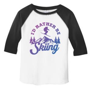 Id Rather Be Skiing Ski Skier Mountain Gift Toddler Fine Jersey T-Shirt