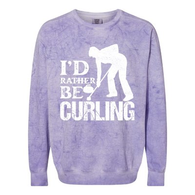 ID Rather Be Curling Ice Sport Broom Curler Gift Colorblast Crewneck Sweatshirt