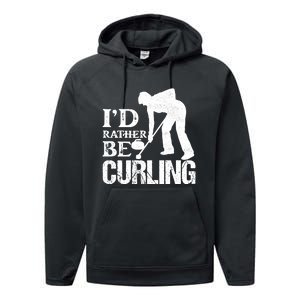 ID Rather Be Curling Ice Sport Broom Curler Gift Performance Fleece Hoodie