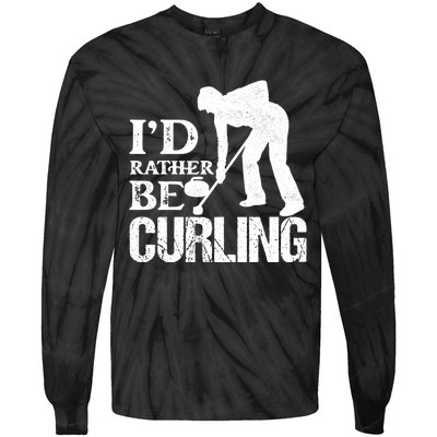 ID Rather Be Curling Ice Sport Broom Curler Gift Tie-Dye Long Sleeve Shirt