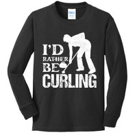 ID Rather Be Curling Ice Sport Broom Curler Gift Kids Long Sleeve Shirt