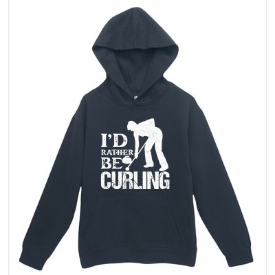 ID Rather Be Curling Ice Sport Broom Curler Gift Urban Pullover Hoodie