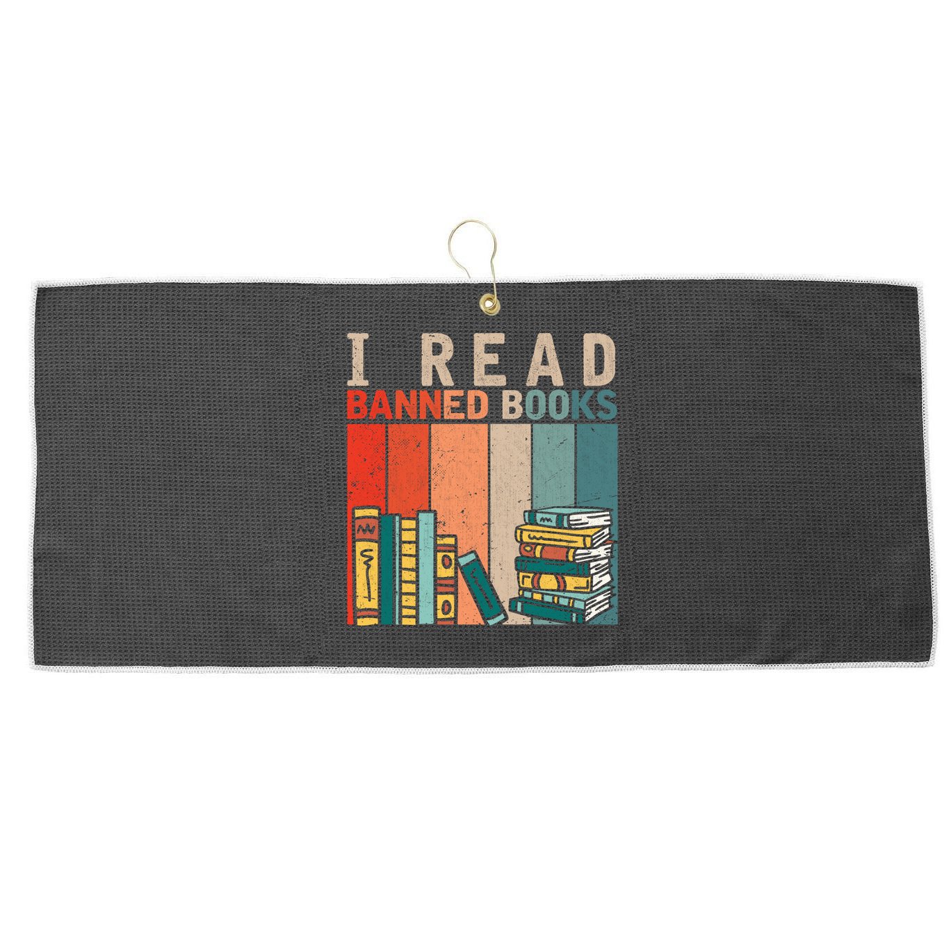 I Read Banned Books Reader Bookworm Gift Large Microfiber Waffle Golf Towel