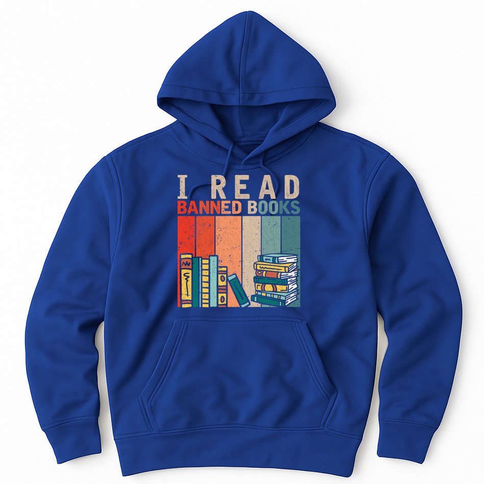 I Read Banned Books Reader Bookworm Gift Hoodie