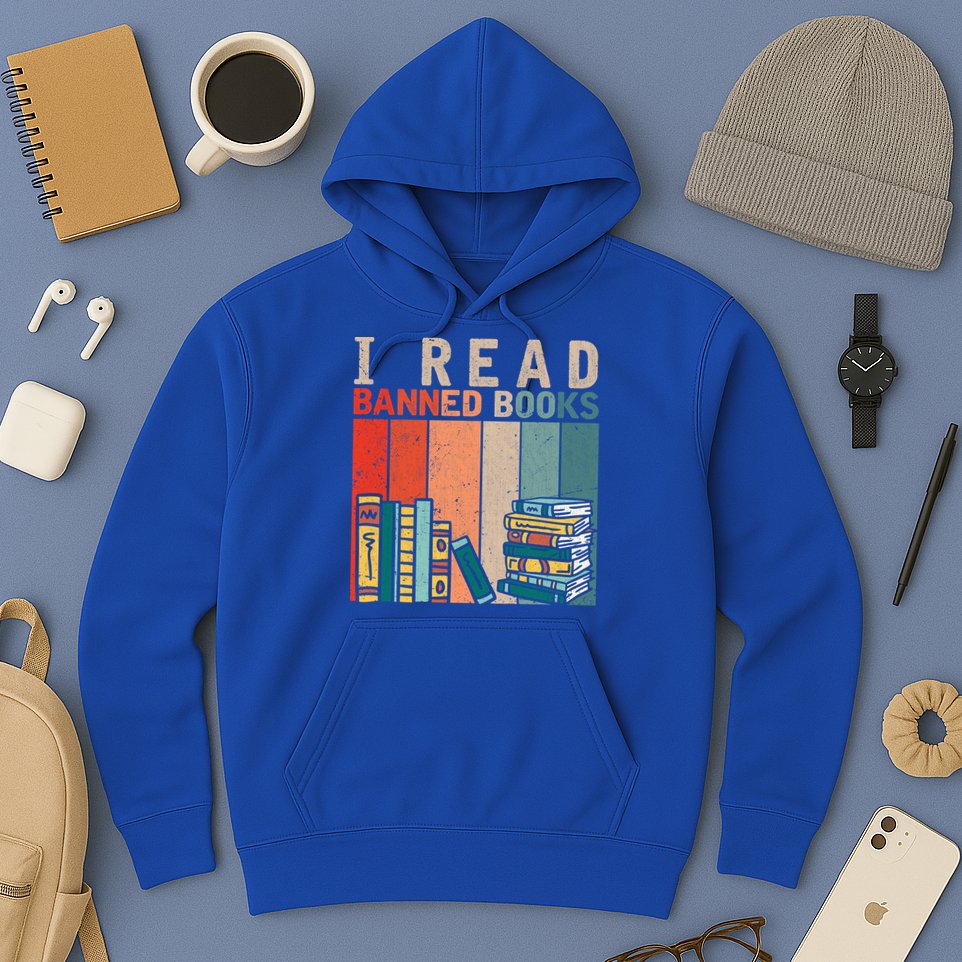 I Read Banned Books Reader Bookworm Gift Hoodie