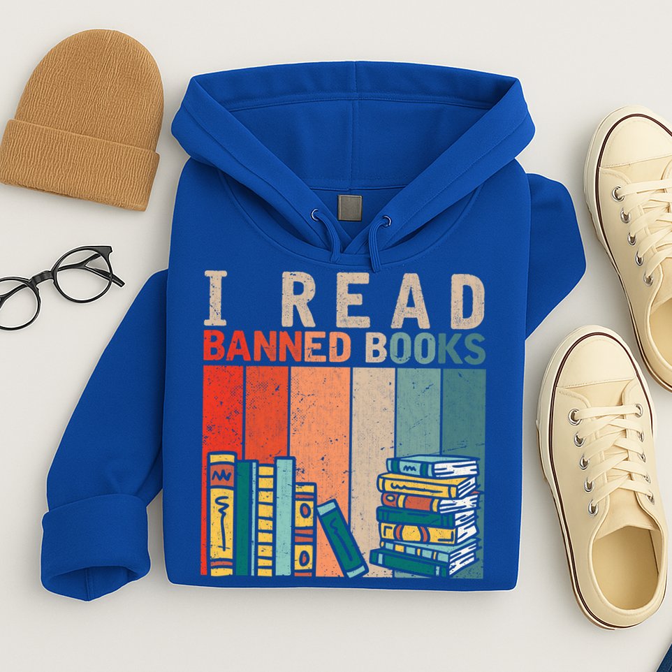 I Read Banned Books Reader Bookworm Gift Hoodie
