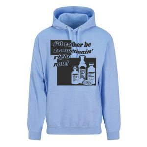 Id Rather Be Transitionin Right Now Unisex Surf Hoodie