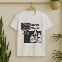 Id Rather Be Transitionin Right Now T-Shirt