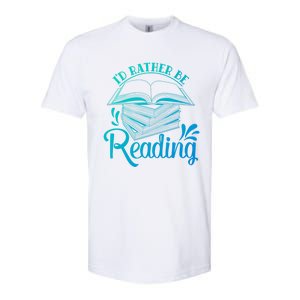 Id Rather Be Reading Book Lover Pile Of Books Gift Softstyle CVC T-Shirt