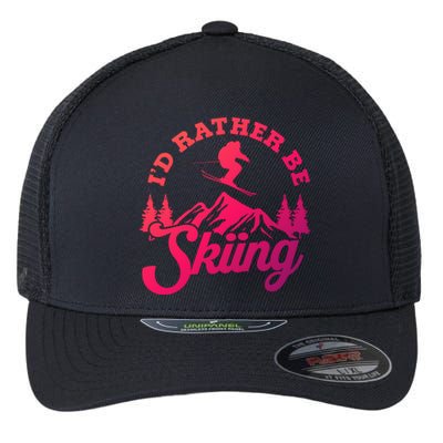 Id Rather Be Skiing Ski Skier Mountain Gift Flexfit Unipanel Trucker Cap