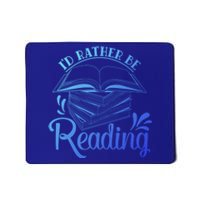 Id Rather Be Reading Book Lover Pile Of Books Gift Mousepad