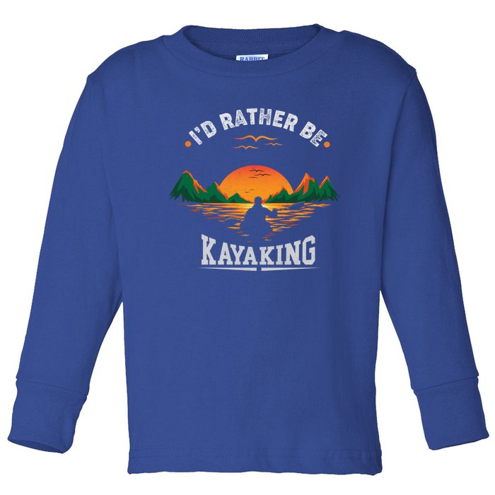 ID Rather Be Kayaking Mountain Water Outdoor Fan Gift Cool Gift Toddler Long Sleeve Shirt