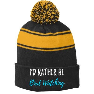 I'd Rather Be Bird Watching Funny Bird Watcher Gift Stripe Pom Pom Beanie