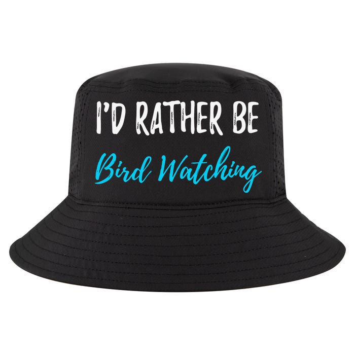 I'd Rather Be Bird Watching Funny Bird Watcher Gift Cool Comfort Performance Bucket Hat