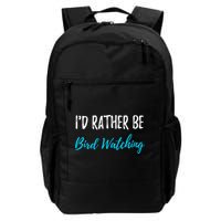 I'd Rather Be Bird Watching Funny Bird Watcher Gift Backpack