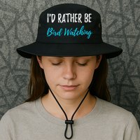 I'd Rather Be Bird Watching Funny Bird Watcher Gift Bucket Hat