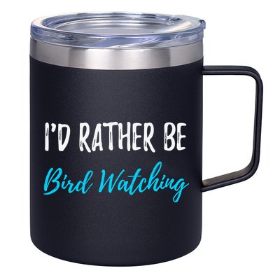 I'd Rather Be Bird Watching Funny Bird Watcher Gift 12oz Stainless Steel Coffee Mug