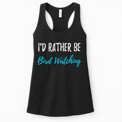 I'd Rather Be Bird Watching Funny Bird Watcher Gift Womens Tank Top