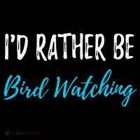 I'd Rather Be Bird Watching Funny Bird Watcher Gift Tank Top