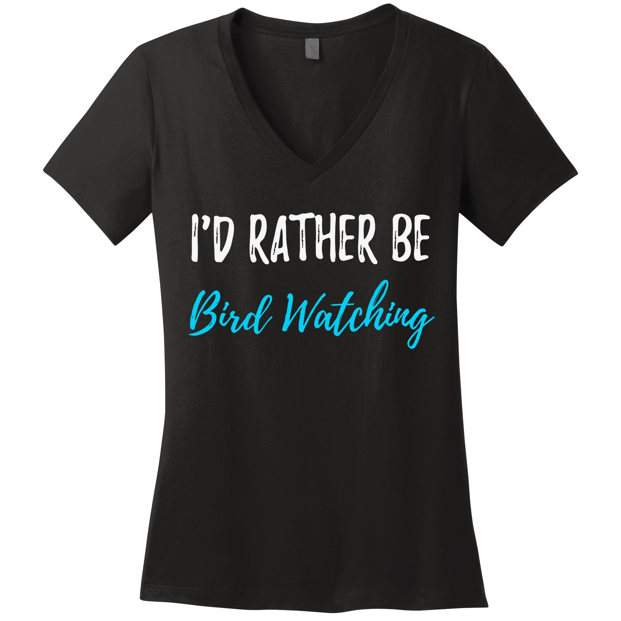 I'd Rather Be Bird Watching Funny Bird Watcher Gift Women's V-Neck T-Shirt