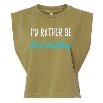 I'd Rather Be Bird Watching Funny Bird Watcher Gift Garment-Dyed Women's Muscle Tee