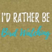 I'd Rather Be Bird Watching Funny Bird Watcher Gift Garment-Dyed Women's Muscle Tee