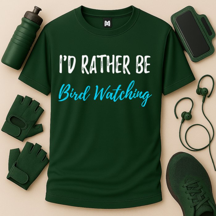 I'd Rather Be Bird Watching Funny Bird Watcher Gift Performance Shirt