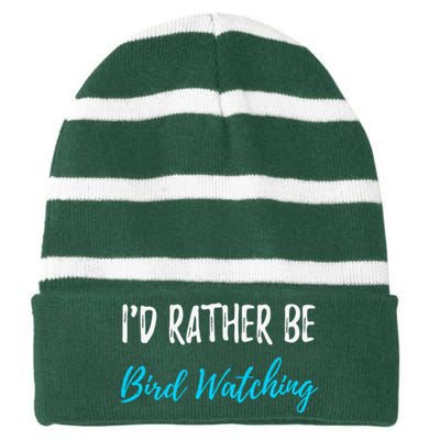 I'd Rather Be Bird Watching Funny Bird Watcher Gift Striped Beanie with Solid Band