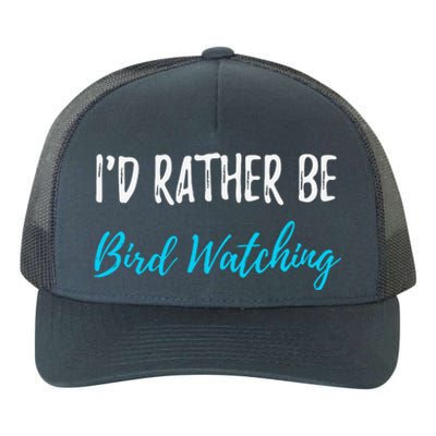 I'd Rather Be Bird Watching Funny Bird Watcher Gift Yupoong Adult 5-Panel Trucker Hat