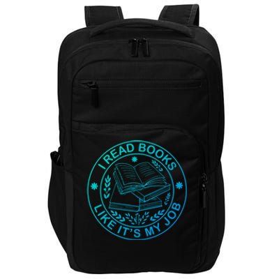 I Read Books Like Its My Job Book Lover School Librarian Meaningful Gift Impact Tech Backpack