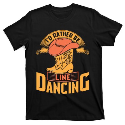 I'd Rather Be Line Dancing Western T-Shirt