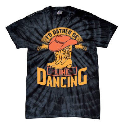 I'd Rather Be Line Dancing Western Tie-Dye T-Shirt