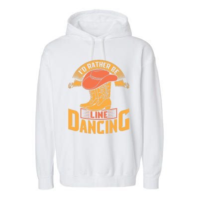 I'd Rather Be Line Dancing Western Garment-Dyed Fleece Hoodie