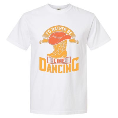 I'd Rather Be Line Dancing Western Garment-Dyed Heavyweight T-Shirt